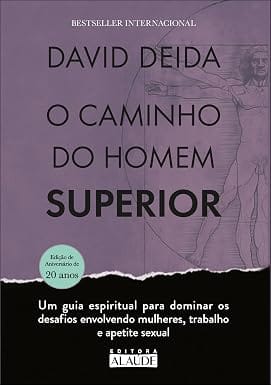 Capa do livro O caminho do homem superior: um guia espiritual para dominar os desafios envolvendo mulheres, trabalho e apetite sexual