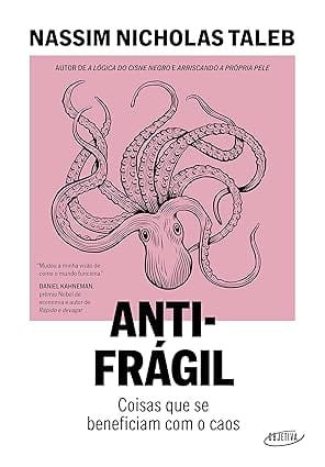 Capa do livro Antifrágil: Coisas que se beneficiam com o caos